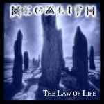 Megalith (GER) : The Law of Life